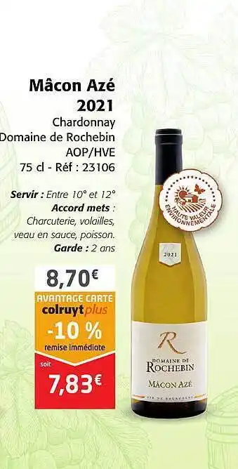 Colruyt Mâcon azé 2021 chardonnay domaine de rochebin aop-hve offre