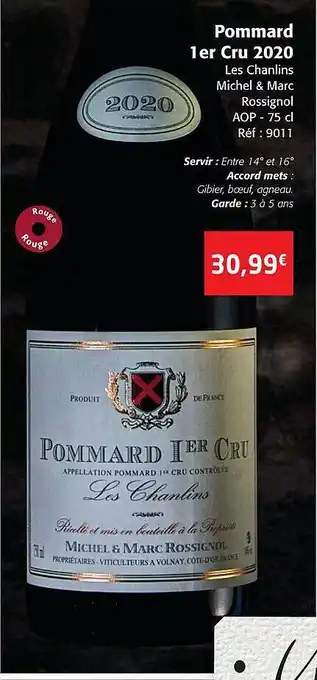 Colruyt Pommard 1er cru 2020 les chanlin michel & marc rossignol aop offre