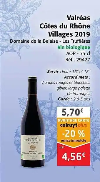 Colruyt Valréas côtes du rhône villages 2019 domaine de la belaise - les truffières vin biologique aop offre