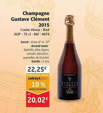 Colruyt Champagne gustave clément 2015 cuvée vénus - brut aop offre