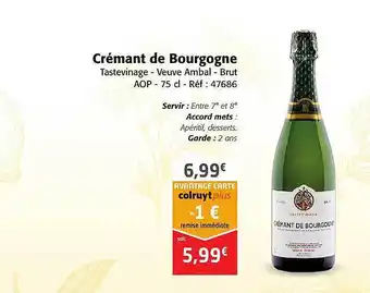 Colruyt Crémant de bourgogne tastevinage - veuve ambal - brut aop offre