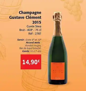 Colruyt Champagne gustave clément 2015 cuvée siwa brut - aop offre