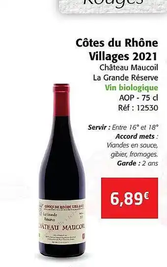 Colruyt Côtes du rhône villages 2021 château maucoil la grande réserve vin biologique aop offre