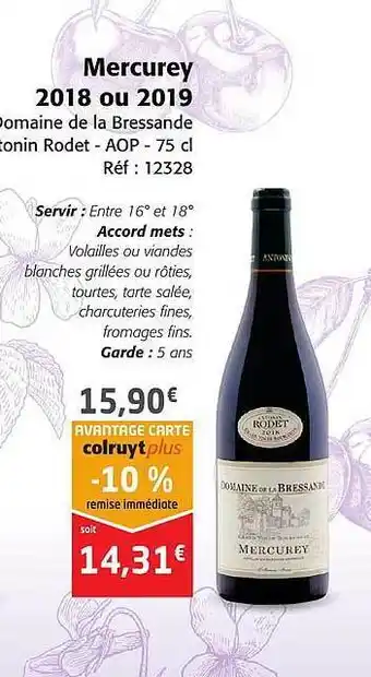 Colruyt Mercurey 2018 ou 2019 domaine de la bressande offre