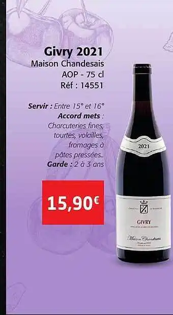 Colruyt Givry 2021 maison chandesais aop offre