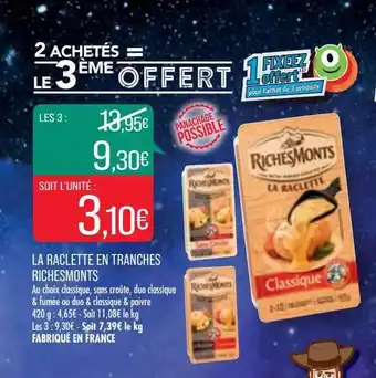 Match La raclette en tranches richesmonts offre