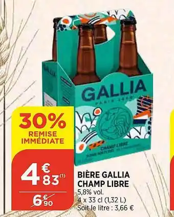 Maximarché Bière gallia champ libre offre