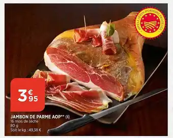 Maximarché Jambon de parme aop offre