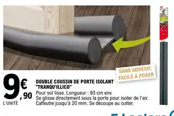 E.Leclerc Double coussin de porte isolant offre