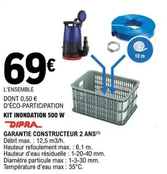 E.Leclerc Kit inondation 500w dipra offre