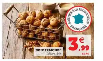 Hyper U Noix fraîche offre