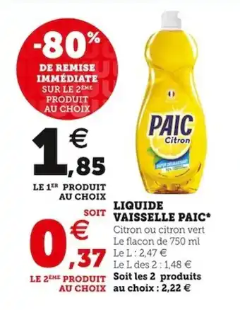 Super U Liquide vaisselle PAIC offre