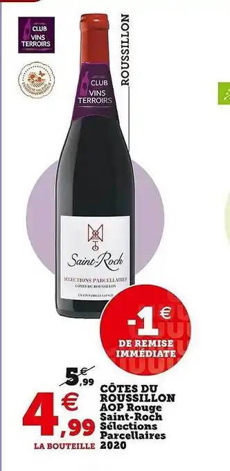 U Express Côtes du roussillon aop rouge saint-roch sélections parcellaires 2020 offre