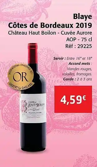 Colruyt Blaye côtes de bordeaux 2019 château haut boilon - cuvée aurore aop offre