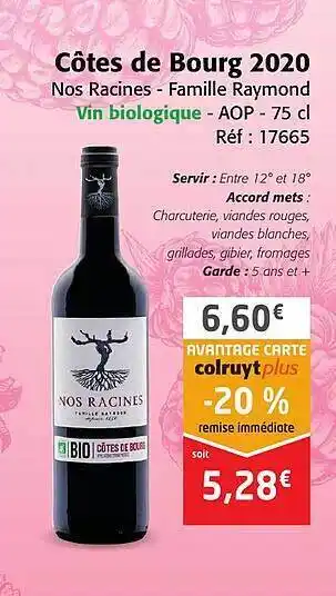 Colruyt Côtes de bourg 2020 nos racines - famille raymond offre