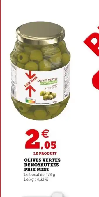 Super U Olives Vertes Denoyautees Prix Mini offre