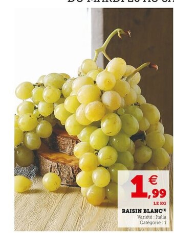 Super U Raisin Blanc offre