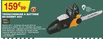 Bricomarché Tronçonneuse à Batterie BG Expert 40V offre