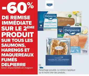 Carrefour Delpierre bon plan sur tous les saumons, harengs et maquereaux fumés delpierre offre