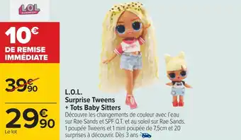Carrefour Lol l.o.l. surprise tweens + tots baby sitters offre