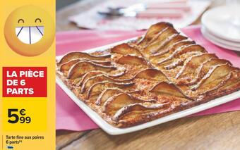 Carrefour Tarte fine aux poires 6 parts offre