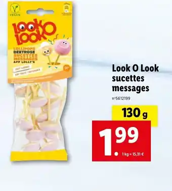 Lidl Look O Look Sucettes Messages offre