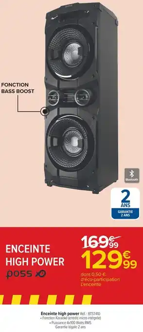 Carrefour Poss enceinte high power offre