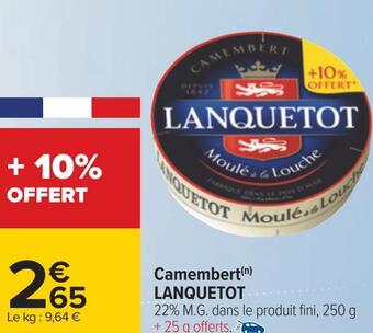 Carrefour Lanquetot camembert offre