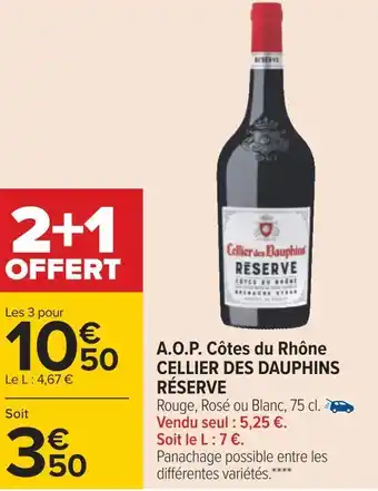 Carrefour Cellier des dauphins réserve a.o.p. côtes du rhône offre