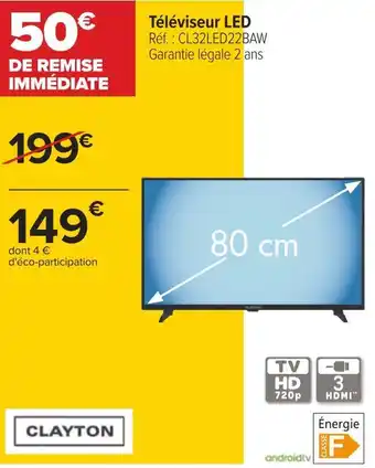 Carrefour Clayton téléviseur led offre