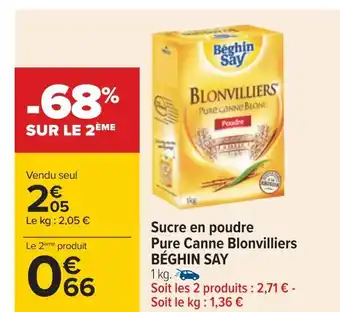 Carrefour Béghin say sucre en poudre pure canne blonvilliers offre