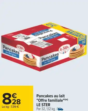 Carrefour Le ster pancakes au lait "offre familiale" offre