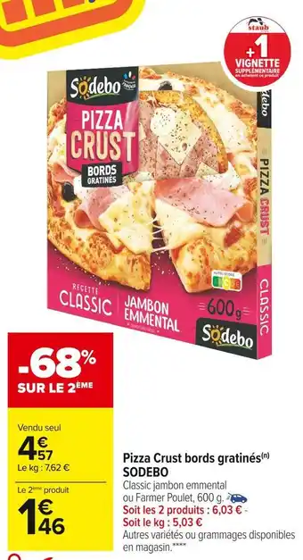 Carrefour Market Sodebo pizza crust bords gratinés offre
