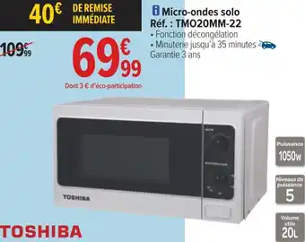 Carrefour Toshiba micro-ondes solo offre
