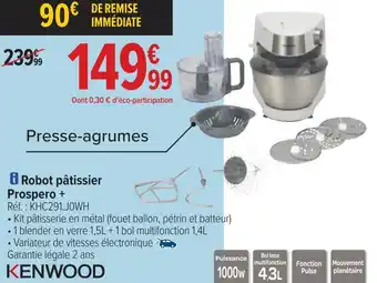 Carrefour Kenwood robot pâtissier prospero + offre
