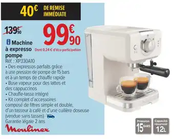 Carrefour Moulinex machine à expresso pompe offre