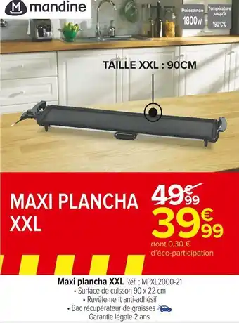Carrefour Market Mandine maxi plancha xxl offre