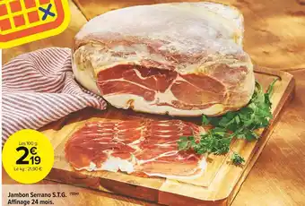 Carrefour Market Jambon serrano s.t.g. offre