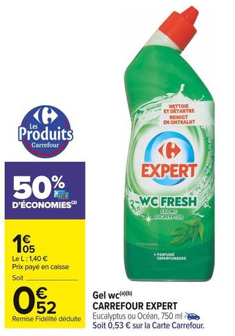 Carrefour Market Carrefour expert gel wc offre