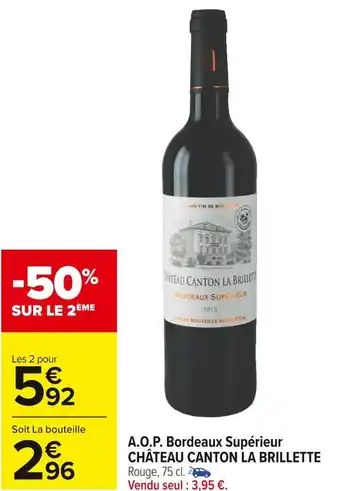 Carrefour Market Château canton la brillette a.o.p. bordeaux supérieur offre