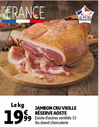 Auchan Jambon cru vieille réserve aoste offre