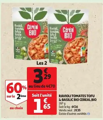 Auchan Supermarché Ravioli tomates tofu & basilic bio cereal bio offre