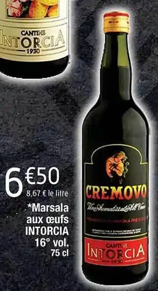Cora x Carrefour Marsala aux oeufs intorcia 16° vol. offre