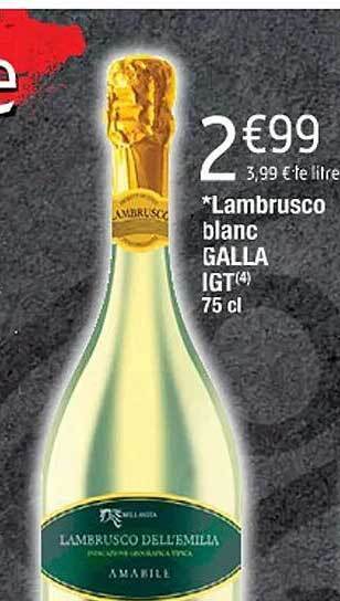 Cora x Carrefour Lambrusco blanc galla igt offre
