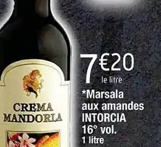 Cora x Carrefour Marsala aux amandes intorcia 16° vol. offre