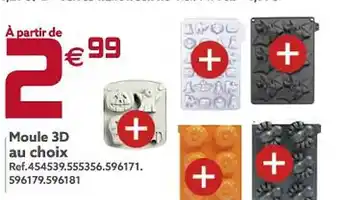 Moule 3d au choix