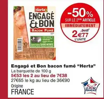 Monoprix Engagé et bon bacon fumé offre