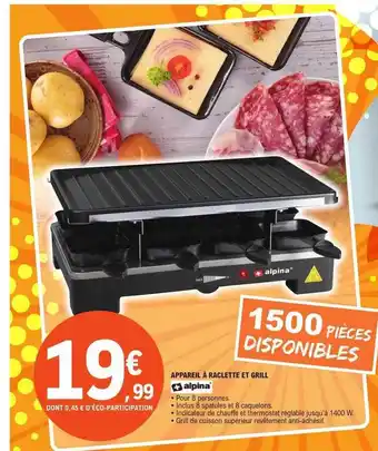 E.Leclerc Appareil à raclette et grill alpina offre