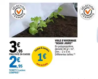E.Leclerc Voile d'hivernage "beaux jours" offre