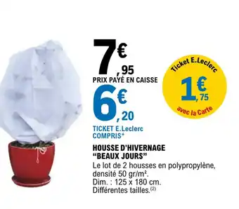 E.Leclerc Housse d'hivernage "beaux jours" offre